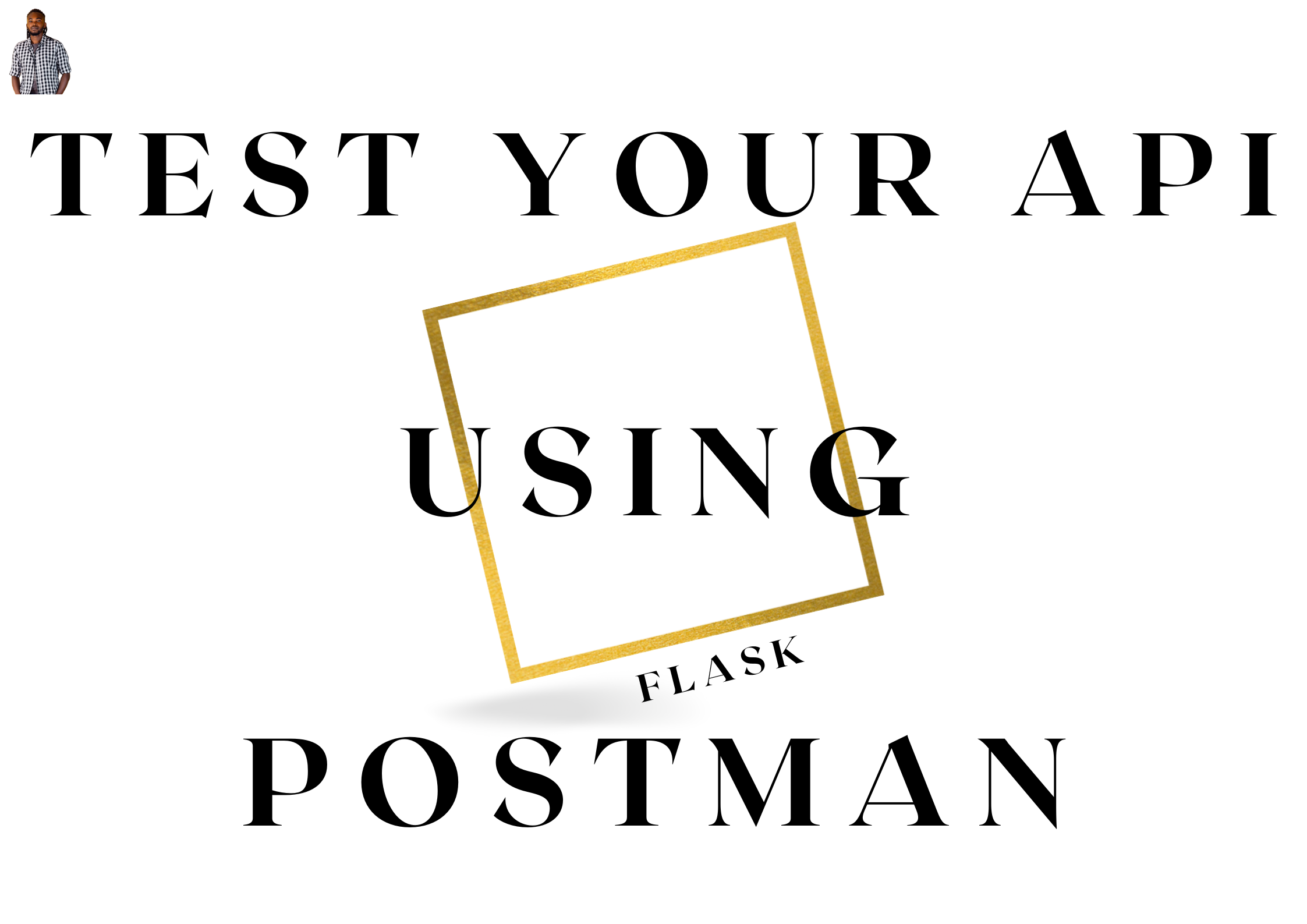 API Testing Using Postman