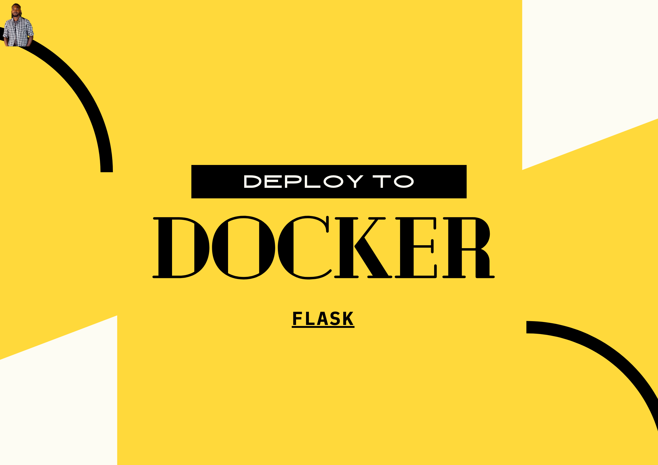 How To Deploy A Flask App On Docker Containers