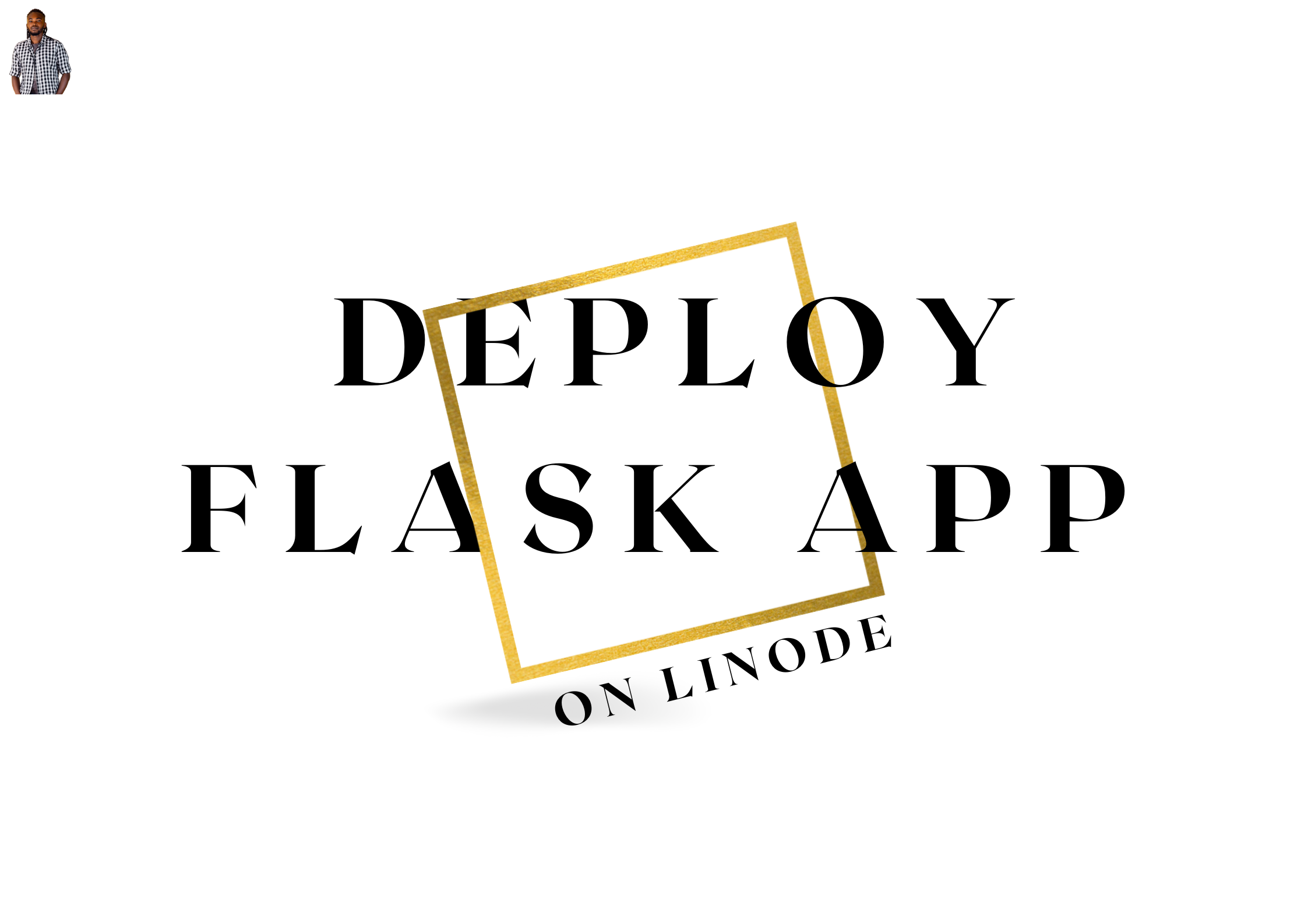 Deploy Your Flask App On Linode Server