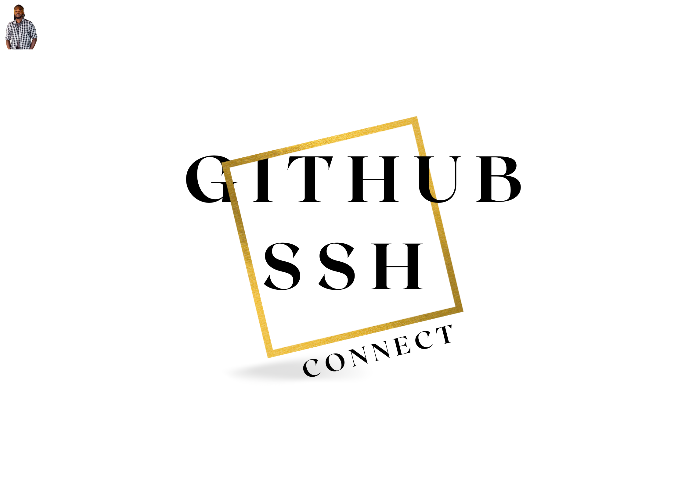 Connect to GitHub Using SSH